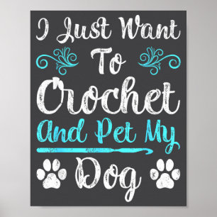 Ik Wil Net Haken En Mijn Hond Aaien Mannen Vrouwen Poster