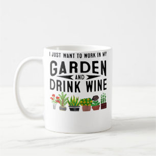 Ik Wil Net In Mijn Tuin Werken Wijn Drinken Cadea Koffiemok