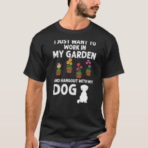 Ik Wil Net Werken In Mijn Tuin Uitgaan Met Mijn Ho T-shirt