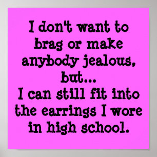 Ik wil niemand jaloers maken, b.. poster