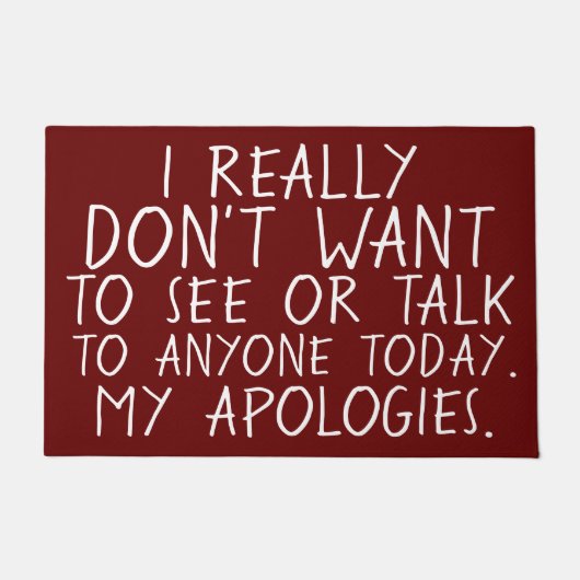 IK WIL NIEMAND VANDAAG NIET ZIEN... DEURMAT (Voorkant)