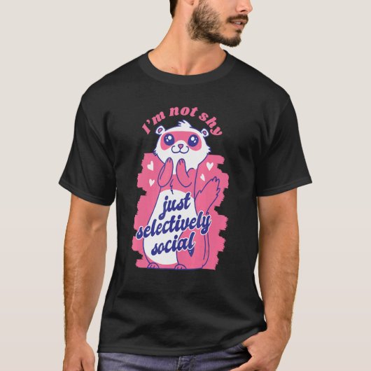 Ik wil niet alleen selectief sociaal Weasel Ferret T-shirt (Voorkant)