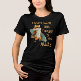 Ik wil niet dat deze gevoelens weg gaan Tri-Blend shirt