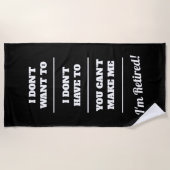 Ik wil niet dat je me niet kunt maken strandlaken (Voorkant)