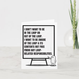 Ik wil niet in de lus zijn of sarcastische quote kaart