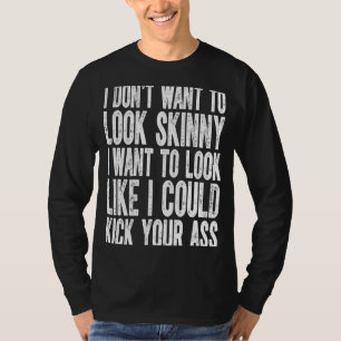 Ik wil niet mager lijken, ik wil eruit zien alsof t-shirt