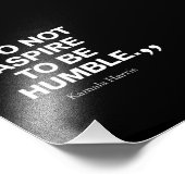 Ik wil niet nederig zijn citaat Kamala Harris Foto Afdruk (Hoek)