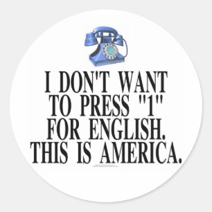 Ik wil niet op 1 drukken voor het Engels... Ronde Sticker
