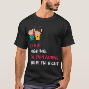 Ik wil niet uitleggen waarom ik zo grappig ben t-shirt