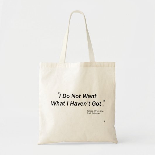 Ik wil niet wat ik niet heb tote bag (Voorkant)