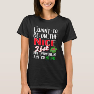 Ik wil op de lijst van leuke grappige kerst sarcas t-shirt
