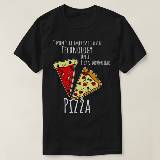 Ik wil pizza downloaden t-shirt (Design voorkant)