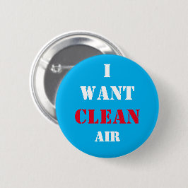 Ik wil schone lucht voor Breath! Stemming voor de  Ronde Button 5,7 Cm