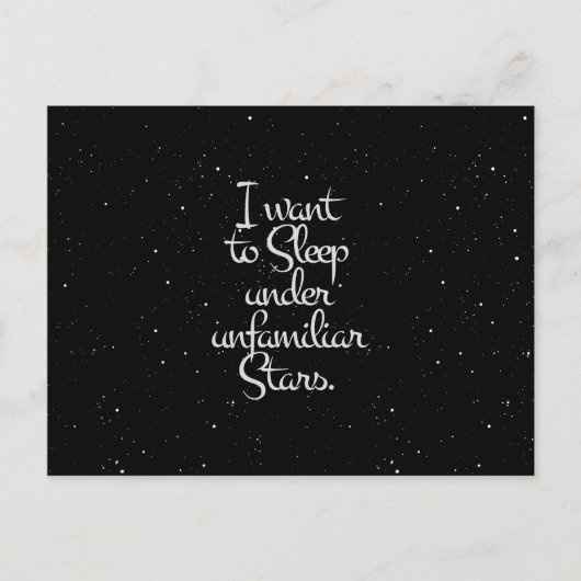 "Ik wil slapen onder onbekende sterren" Night Sky Briefkaart (Voorkant)