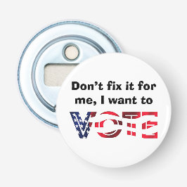 Ik wil stemmen button flesopener