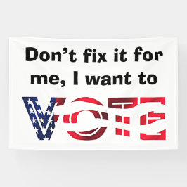 Ik wil stemmen spandoek