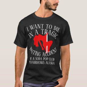 IK WIL STERVEN DOOR EEN TRAGISCH JACHTONGEVAL SODA T-SHIRT
