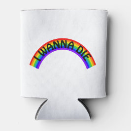 Ik wil sterven - Regenboog Blikjeskoeler