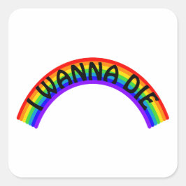 Ik Wil Sterven - Regenboog Vierkante Sticker