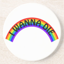 Ik Wil Sterven - Regenboog Zandsteen Onderzetter