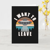 Ik wil UFO-aliens verlaten Kaart (Gele Bloem)