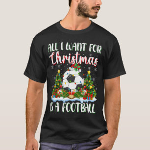 Ik wil voor de kerst is een Football kerstboom lic T-shirt