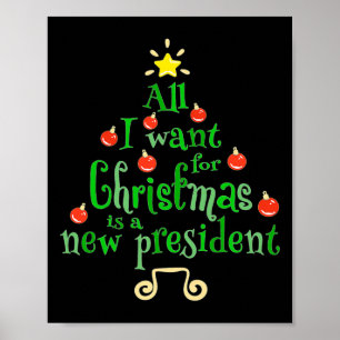 Ik wil voor Kerstmis een nieuwe President kerstboo Poster