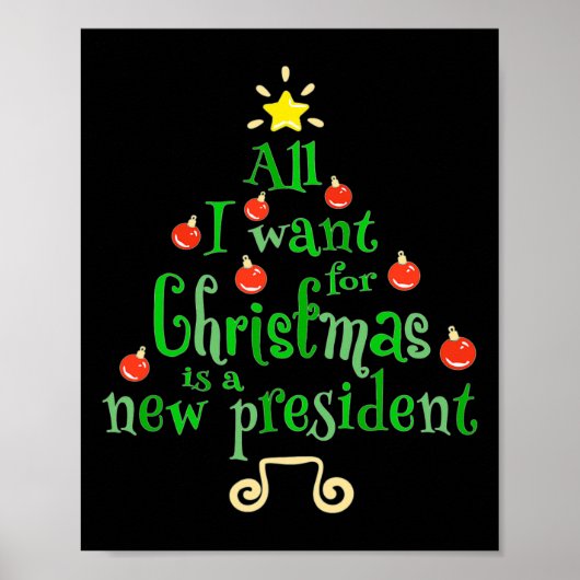 Ik wil voor Kerstmis een nieuwe President kerstboo Poster (Voorkant)