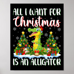 Ik wil voor Kerstmis is een alligator kerstboom li Poster