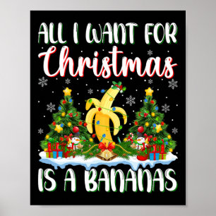 Ik wil voor Kerstmis is een banaan kerstboomlichte Poster