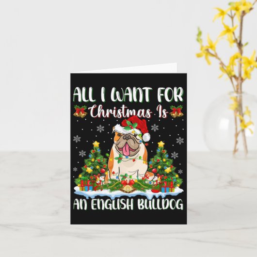 Ik wil voor Kerstmis is een Engels Bulldog kerstbo Kaart (Gele Bloem)