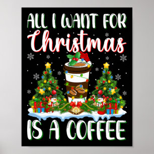 Ik wil voor Kerstmis is een koffie kerstboom licht Poster
