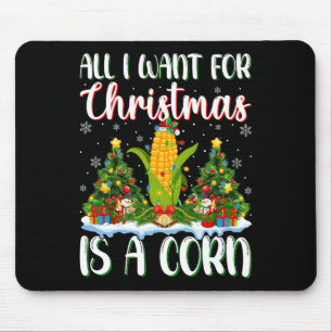 Ik wil voor Kerstmis is een maïs kerstboom lichten Muismat