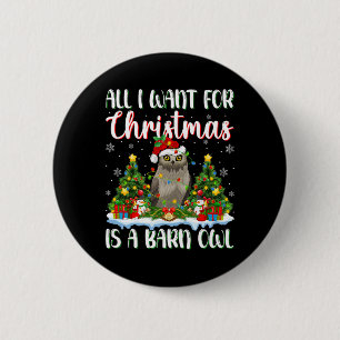 Ik wil voor Kerstmis is een schuur uil vogel kerst Ronde Button 5,7 Cm