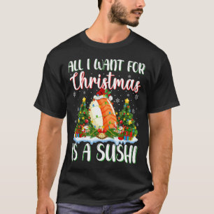 Ik wil voor Kerstmis is een sushi kerstboom lichte T-shirt