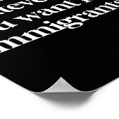 Ik wil voor u wat u wilt voor immigranten poster (Hoek)