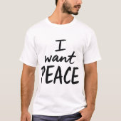 “Ik wil vrede” design T-shirt (Voorkant)