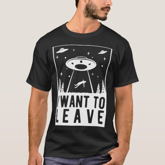 Ik wil weg - Grappige UFO-ontvoering T-shirt (Voorkant)