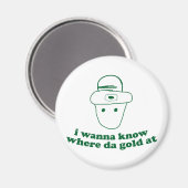 ik wil weten waar het goud is . magneet (Voorkant / Achterkant)