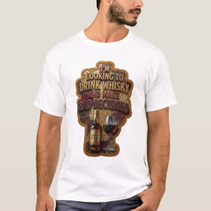 IK WIL WHISKY DRINKEN EN SLECHTE BESLISSINGEN NEME T-SHIRT