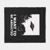 Ik wil worden ontvoerd fleece deken (Voorkant (Horizontaal))