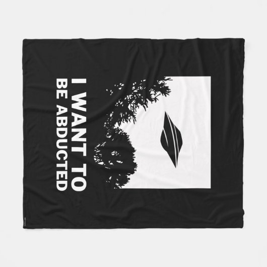 Ik wil worden ontvoerd fleece deken (Voorkant (Horizontaal))