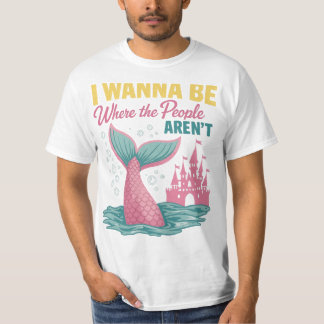 Ik wil zijn waar geen mensen zijn t-shirt