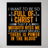 Ik wil zo vol van Christus zijn dat als een mug Poster (Voorkant)