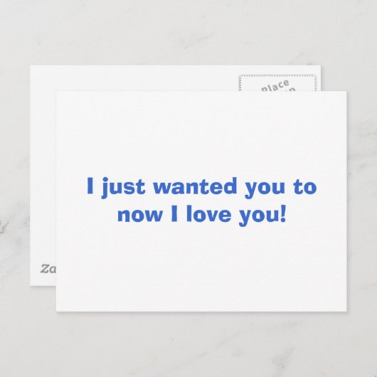 Ik wilde alleen dat je weet dat ik van je hou! briefkaart (Voorkant / Achterkant)
