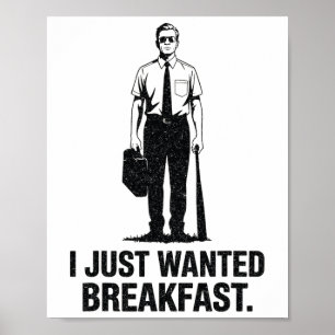 Ik wilde alleen ontbijt Bysebyll Byt Poster