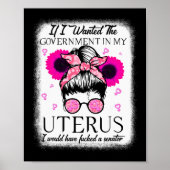 Ik wilde dat de overheid in mijn baarmoeder mij zo poster (Voorkant)