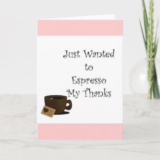 Ik wilde Espresso mijn Bedankt