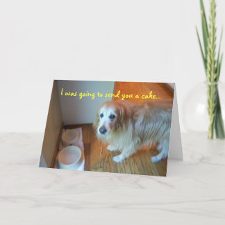 Ik wilde je een taart sturen... kaart