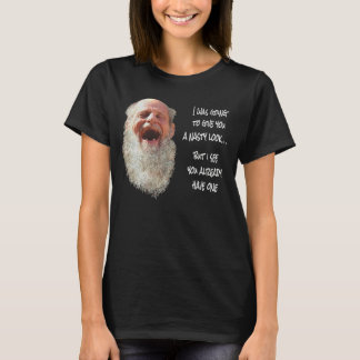 IK WILDE JE EEN VERVELENDE BLIK GEVEN, sarcastisch T-shirt